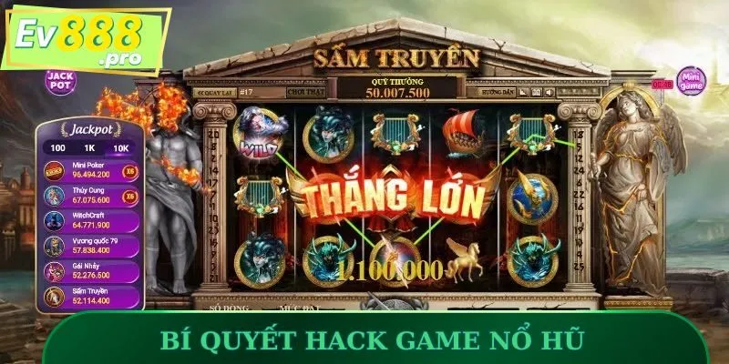 Bí quyết hack game nổ hũ để tăng tỷ lệ chiến thắng trên EV88