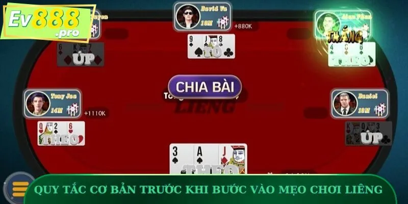 Quy tắc cơ bản trước khi bước vào mẹo chơi Liêng bất bại