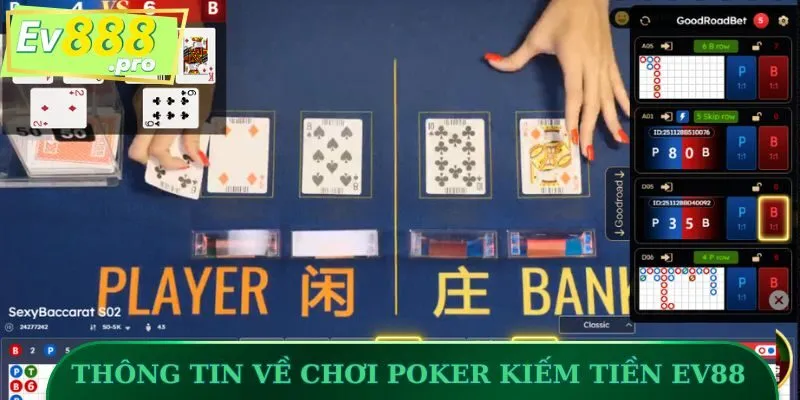 Thông tin cơ bản về chơi Poker kiếm tiền EV88